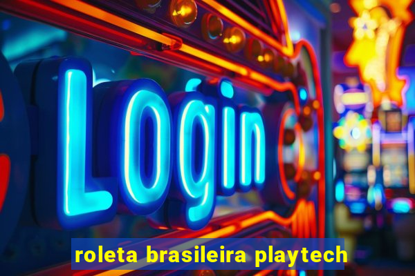 roleta brasileira playtech